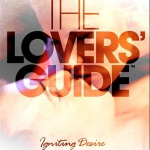 The Lovers' Guide | Igniting Desire